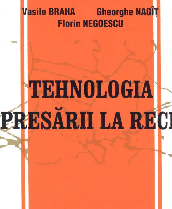 Tehnologia presării la rece (I)